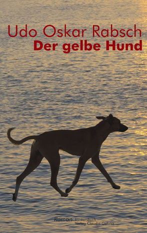 Der gelbe Hund von Rabsch,  Udo O