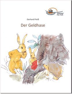 Der Geldhase von Emde,  Matthias, Frey,  Marcus, Preiss,  Gerhard