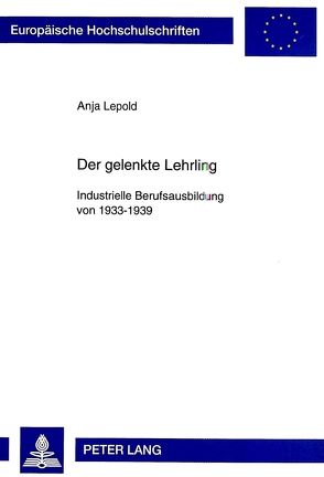 Der gelenkte Lehrling von Lepold,  Anja