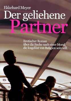 Der geliehene Partner von Meyer,  Ekkehard