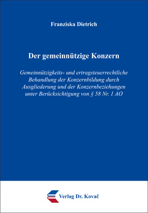 Der gemeinnützige Konzern von Dietrich,  Franziska