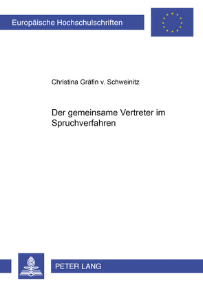 Der gemeinsame Vertreter im Spruchverfahren von Gräfin von Schweinitz,  Christina
