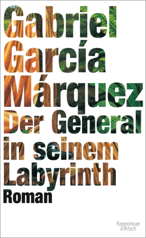 Der General in seinem Labyrinth von Márquez,  Gabriel García, Ploetz,  Dagmar