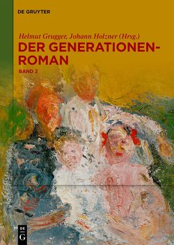 Der Generationenroman von Grugger,  Helmut, Holzner,  Johann