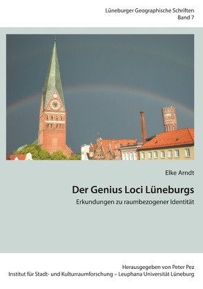Der Genius Loci Lüneburgs von Arndt,  Elke, Pez,  Peter