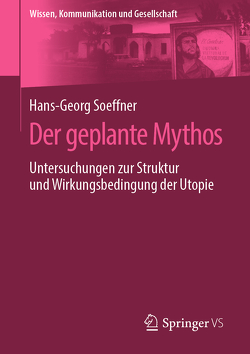 Der geplante Mythos von Soeffner,  Hans-Georg