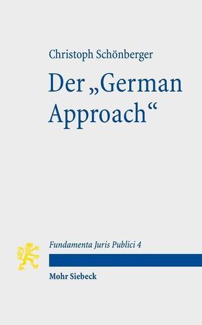 Der „German Approach“ von Jakab,  András, Schönberger,  Christoph, Takada,  Atsushi