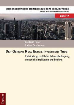 Der German Real Estate Investment Trust von Höfer,  Frederic, Schürmann,  Jochen