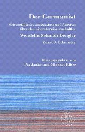 Der Germanist von Janke,  Pia, Ritter,  Michael