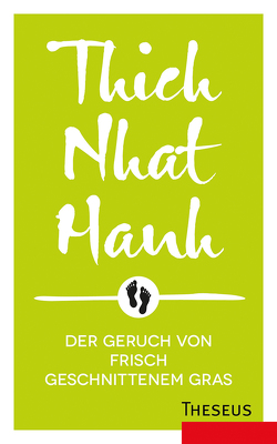 Der Geruch von frisch geschnittenem Gras von Hanh,  Thich Nhat