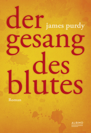 Der Gesang des Blutes von Purdy,  James