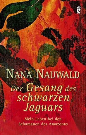 Der Gesang des schwarzen Jaguars von Nauwald,  Nana