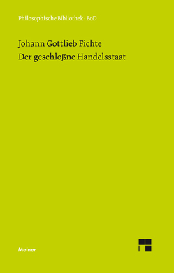 Der geschlossne Handelsstaat von Fichte,  Johann Gottlieb, Hirsch,  Hans