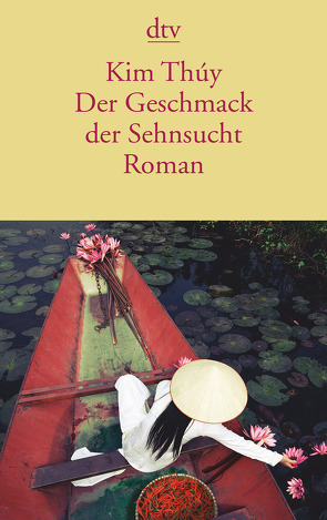 Der Geschmack der Sehnsucht von Alvermann,  Andrea, Große,  Brigitte, Thúy,  Kim