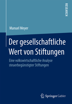 Der gesellschaftliche Wert von Stiftungen von Meyer,  Manuel