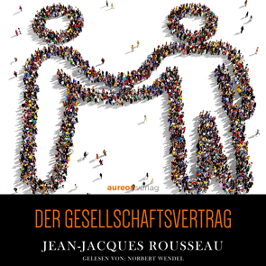 Der Gesellschaftsvertrag von Rousseau,  Jean-Jacques