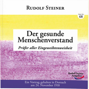 Der gesunde Menschenverstand von Steiner,  Rudolf