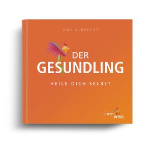 Der Gesundling von Albrecht,  Uwe