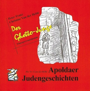 Der Ghetto-Junge von Franz,  Peter, Van der Heide-Schneider,  Christine
