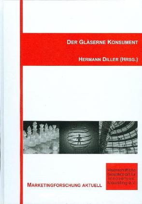 Der gläserne Konsument von Diller,  Hermann
