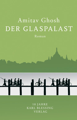 Der Glaspalast von Ghosh,  Amitav, Längsfeld,  Margarete, Längsfeld,  Sabine