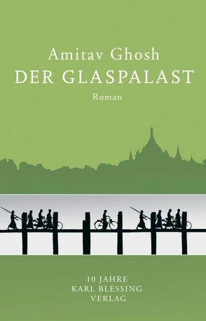Der Glaspalast von Ghosh,  Amitav, Längsfeld,  Margarete, Längsfeld,  Sabine