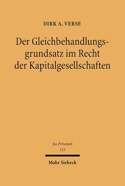 Der Gleichbehandlungsgrundsatz im Recht der Kapitalgesellschaften von Verse,  Dirk A.