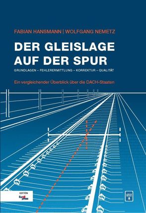 Der Gleislage auf der Spur von Hansmann,  Fabian, Nemetz,  Wolfgang