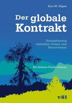 Der globale Kontrakt von Gilgen,  Kurt