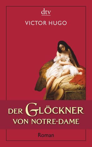 Der Glöckner von Notre-Dame von Bremer,  Friedrich, Hugo,  Victor, Meßner,  Michaela