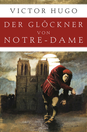 Der Glöckner von Notre-Dame (Roman) von Hugo,  Victor, Kottenkamp,  Franz