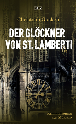 Der Glöckner von St. Lamberti von Güsken,  Christoph