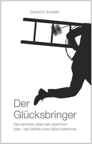 Der Glücksbringer von Schadler,  Gerhard