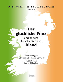 Der glückliche Prinz von Hainlein,  Gerhard, Schmidt,  Otto Anton, Schmidt,  Ruth