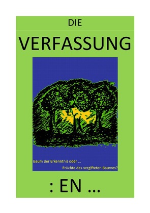 DER GNADENLOSE GLAUBE / DIE VERFASSUNG: EN … – Baum der Erkenntnis oder Früchte des vergifteten Baumes? von BRAEG,  BASTIAN, Brinkmichel,  Carlus, Hohndeuter,  Albert Albrecht, Selsheim,  Pelwer