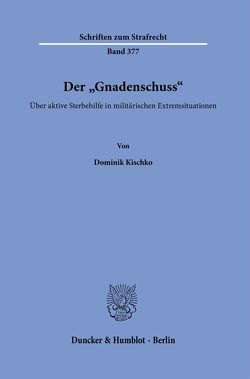 Der „Gnadenschuss“. von Kischko,  Dominik