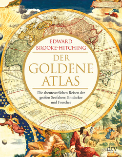 Der goldene Atlas von Brooke-Hitching,  Edward, Wolff,  Lutz-W.