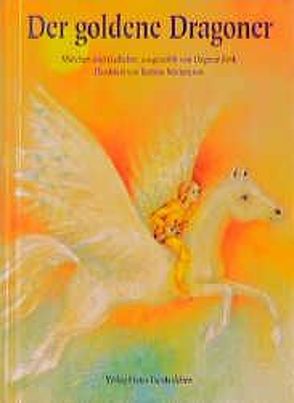 Der goldene Dragoner von Fink,  Dagmar, Stietencron,  Bettina