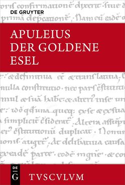 Der Goldene Esel oder Metamorphosen von Apuleius, Holzberg,  Niklas, Kussl,  Rolf