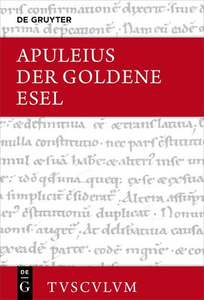 Der Goldene Esel oder Metamorphosen von Apuleius, Holzberg,  Niklas, Kussl,  Rolf