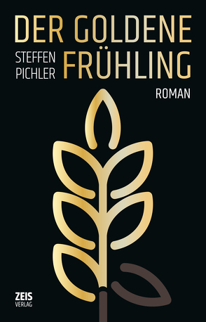 DER GOLDENE FRÜHLING von Pichler,  Steffen