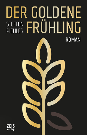 DER GOLDENE FRÜHLING von Pichler,  Steffen