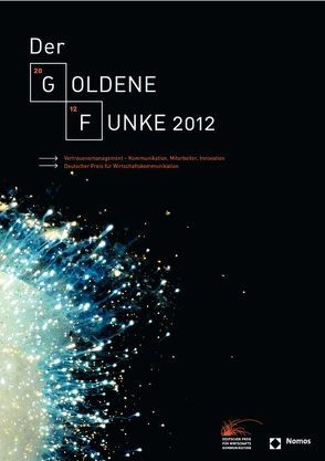 Der Goldene Funke 2012 von Verein zur Förderung der Wirtschaftskommunikation e.V.