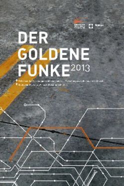 Der Goldene Funke 2013 von Verein zur Förderung der Wirtschaftskommunikation e.V.