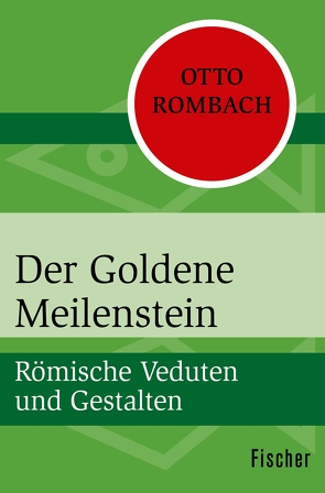 Der Goldene Meilenstein von Rombach,  Otto