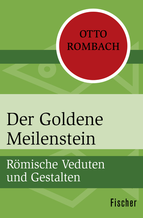 Der Goldene Meilenstein von Rombach,  Otto