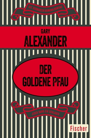 Der goldene Pfau von Alexander,  Gary, Poellheim,  Ursula von