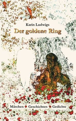 Der goldene Ring von Ludwigs,  Karin