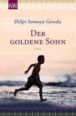 Der goldene Sohn von Gowda,  Shilpi Somaya, Timmermann,  Klaus, Wasel,  Ulrike
