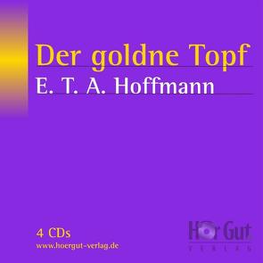 Der goldne Topf von Hoffmann,  E T A, Sesterhenn,  Kaja